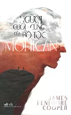 Couverture du produit · Người Cuối Cùng Của Bộ Tộc Mohican