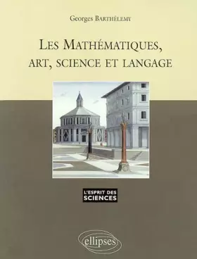 Couverture du produit · Les mathématiques, art, science et langage