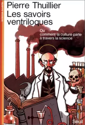 Couverture du produit · Les Savoirs ventriloques : Ou Comment la culture parle à travers la science