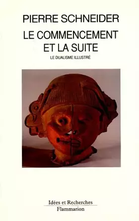 Couverture du produit · Le commencement et la suite : Le dualisme illustré