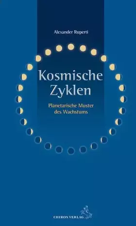 Couverture du produit · Kosmische Zyklen: Planetarische Muster des Wachstums (Standardwerke der Astrologie)