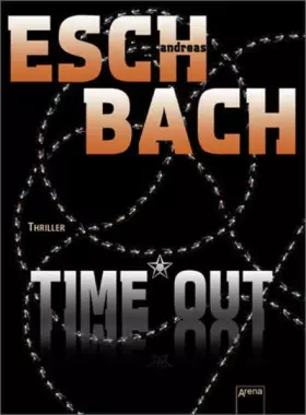 Couverture du produit · Time*Out: Thriller: Thriller. Nachfolger von Black Out und Hide Out