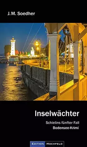 Couverture du produit · Inselwächter: Schielins fünfter Fall: Bodenseekrimi - Schielins fünfter Fall
