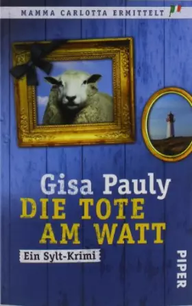 Couverture du produit · Die Tote am Watt: Ein Sylt-Krimi