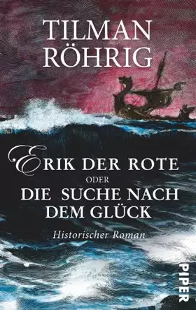 Couverture du produit · Erik der Rote oder Die Suche nach dem Glück: Historischer Roman