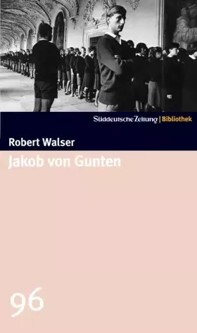 Couverture du produit · Jakob von Gunten. SZ-Bibliothek Band 96