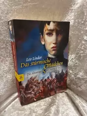 Couverture du produit · Das stürmische Mädchen: Die Abenteuer der Jeanne d'Arc