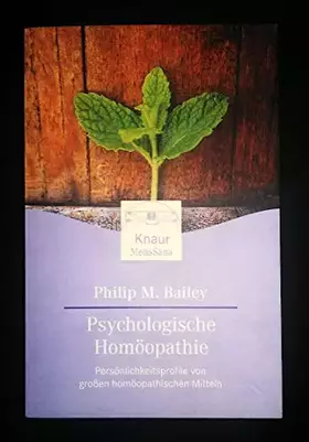 Couverture du produit · Psychologische Homöopathie: Persönlichkeitsprofile von großen homöopathischen Mitteln (Knaur. MensSana)