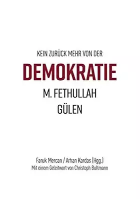 Couverture du produit · Kein zurück mehr von der Demokratie: M. Fethullah Gülen