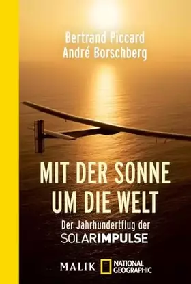 Couverture du produit · Mit der Sonne um die Welt: Der Jahrhundertflug der SolarImpulse