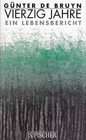 Couverture du produit · Vierzig Jahre: Ein Lebensbericht