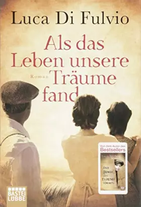 Couverture du produit · Als das Leben unsere Träume fand: Roman