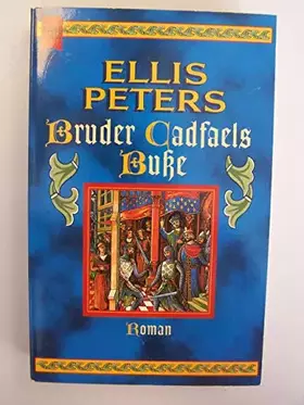 Couverture du produit · Bruder Cadfaels Buße: Roman