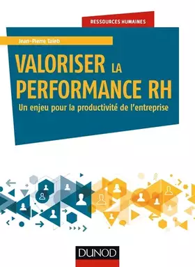 Couverture du produit · Valoriser la performance RH - Un enjeu pour la productivité de l'entreprise: Un enjeu pour la productivité de l'entreprise