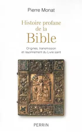 Couverture du produit · Histoire profane de la Bible: Origines, transmission et rayonnement du Livre saint