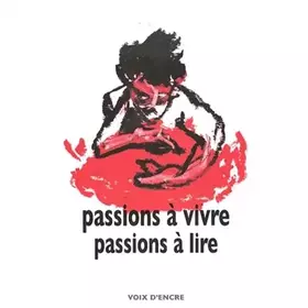 Couverture du produit · Passions à vivre passions à lire