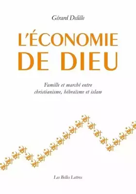 Couverture du produit · L' Économie de Dieu: Famille et marché entre christianisme, hébraïsme et islam