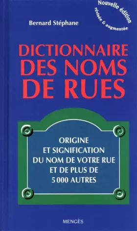 Couverture du produit · DICTIONNAIRE DES NOMS DE RUES - ORIGINE ET SIGNIFI