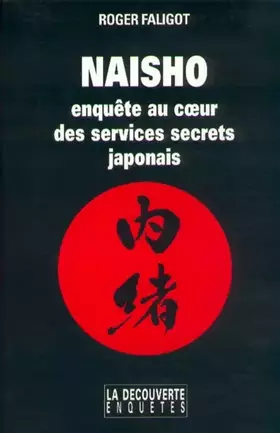 Couverture du produit · Naisho. Enquête au coeur des services secrets japonais