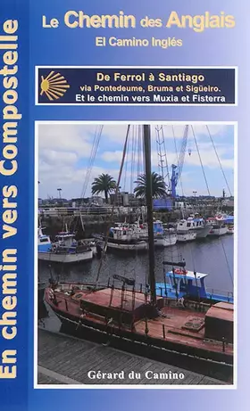 Couverture du produit · En chemin vers Compostelle par le chemin des Anglais: De Ferrol à Santiago via Pontedeume, Bruma et Sigüeiro et le chemin vers