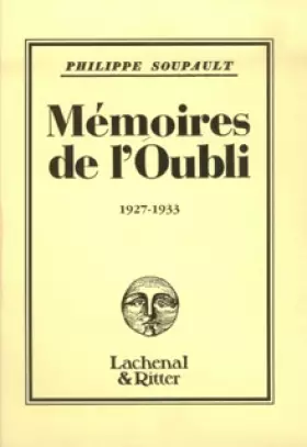 Couverture du produit · Mémoires de l'oubli 1927-1933
