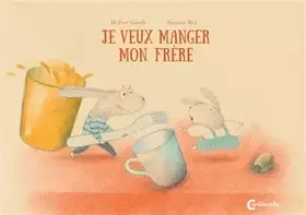 Couverture du produit · Je veux manger mon frère