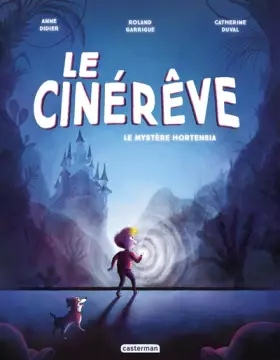 Couverture du produit · Le Cinérêve: Le mystère Hortensia (1)