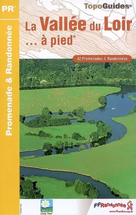 Couverture du produit · La Vallée du Loir à pied : 42 promenades et randonnées