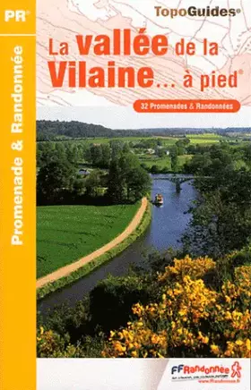 Couverture du produit · VALLEE DE LA VILAINE A PIED 2011 - 35 - PR - P354