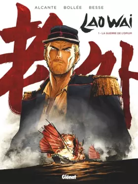 Couverture du produit · Laowai - Tome 01: La guerre de l'opium
