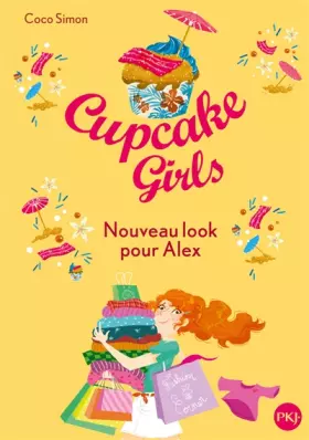 Couverture du produit · Cupcake Girls - tome 20 : Nouveau look pour Alex (20)