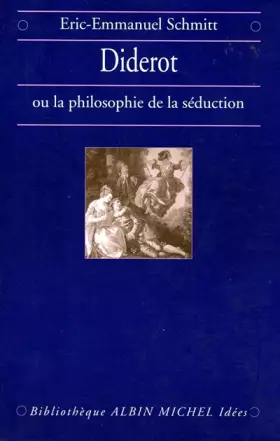 Couverture du produit · Diderot ou La Philosophie de la séduction
