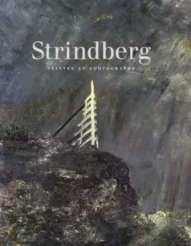 Couverture du produit · STRINDBERG - PEINTRE ET PHOTOGRAPHE