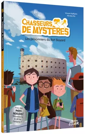 Couverture du produit · CHASSEURS DE MYSTERES - Tome 07 LES PRISONNIERS DE FORT BOYARD