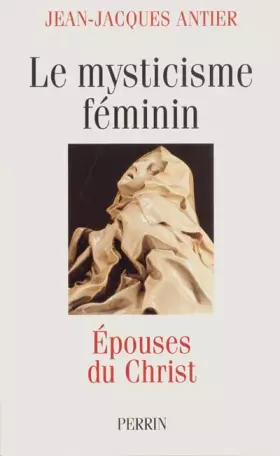 Couverture du produit · Enquête sur le mysticisme féminin - Epouses du Christ