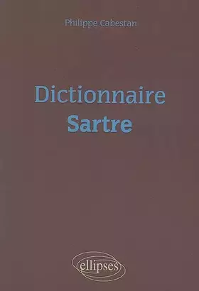 Couverture du produit · Dictionnaire Sartre