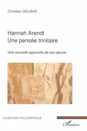 Couverture du produit · Hannah Arendt une pensée trinitaire
