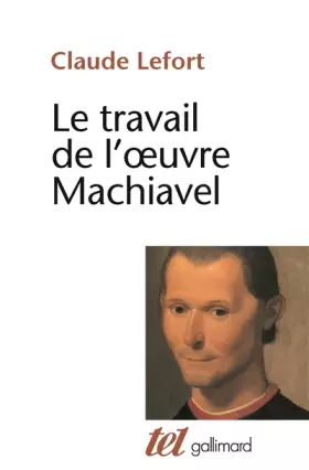 Couverture du produit · Le Travail de l'œuvre Machiavel