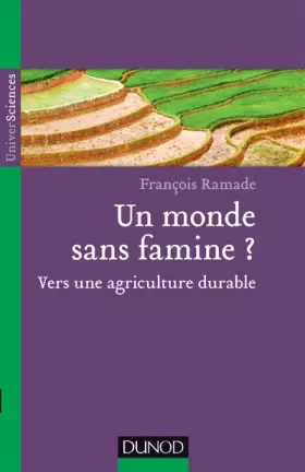 Couverture du produit · Un monde sans famine ? Vers une agriculture durable