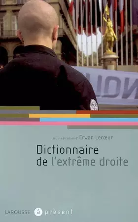 Couverture du produit · Dictionnaire de l'extrême droite