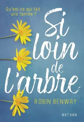 Couverture du produit · Si loin de l'arbre - Qu'est-ce qui fait une famille ?