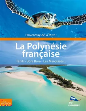 Couverture du produit · L'inventaire de la Terre : La Polynésie: The Explorers Network