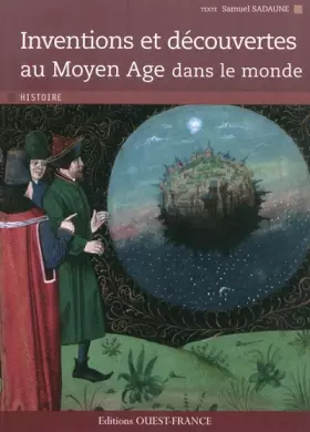 Couverture du produit · Inventions et découvertes au Moyen Age dans le monde