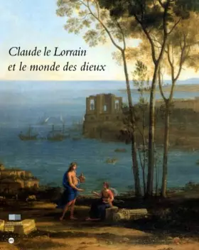 Couverture du produit · Claude le Lorrain et le monde des dieux