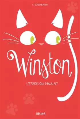Couverture du produit · Winston - Tome 3 - Winston, l'espion qui miaulait, tome 3: L'Espion qui miaulait