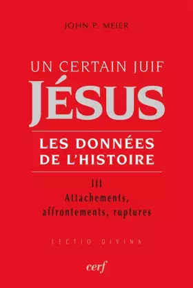 Couverture du produit · Un certain Juif : Jésus - tome 3 Les données de l'histoire