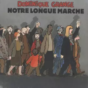 Couverture du produit · Notre Longue Marche