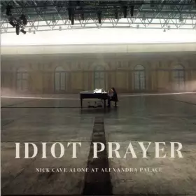 Couverture du produit · Idiot Prayer (Nick Cave Alone At Alexandra Palace)