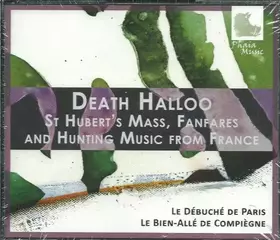 Couverture du produit · Death Halloo (Hunting Music From France)