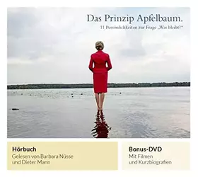 Couverture du produit · Das Prinzip Apfelbaum: 11 Persönlichkeiten zur Frage „Was bleibt?" - Hörbuch gelesen von Barbara Nüsse und Dieter Mann + Bonus-